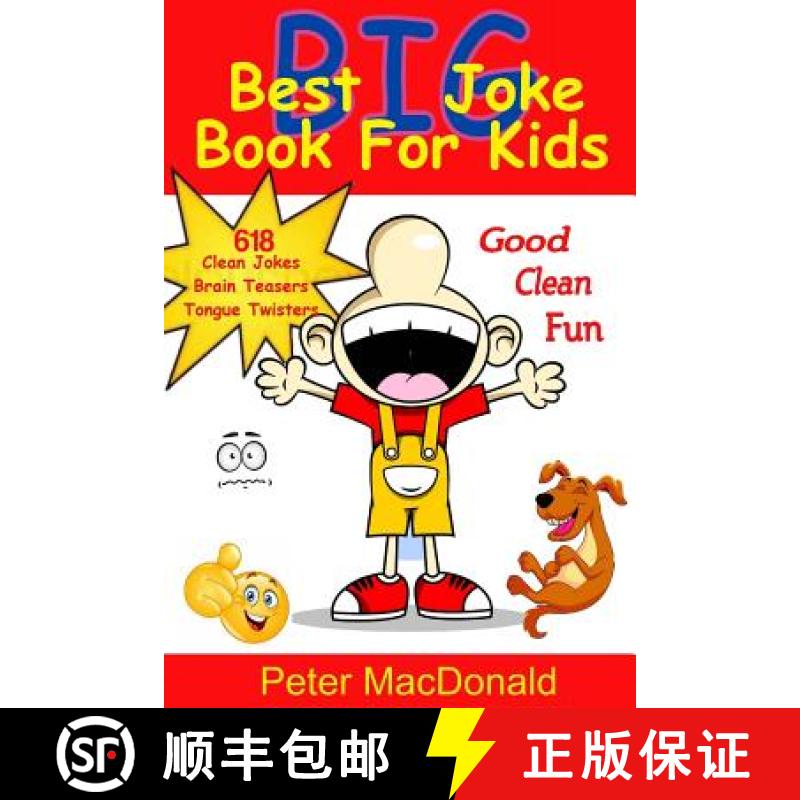 【3-4周达】Best BIG Joke Book For Kids: Hundreds Of Good Clean Jokes, Brain Teasers and Tongue Twiste... [9780995436213]