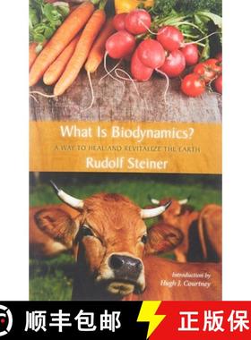 【3-4周达】What Is Biodynamics?: A Way to Heal and Revitalize the Earth [9780880105408]