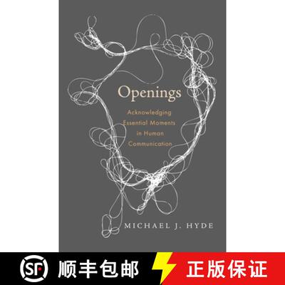 预订 Openings: Acknowledging Essential Moments in Human Communication [9781602585843]