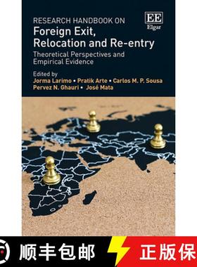 【3-4周达】Research Handbook on Foreign Exit, Relocation and Re-entry: Theoretical Perspectives and E... [9781800887138]