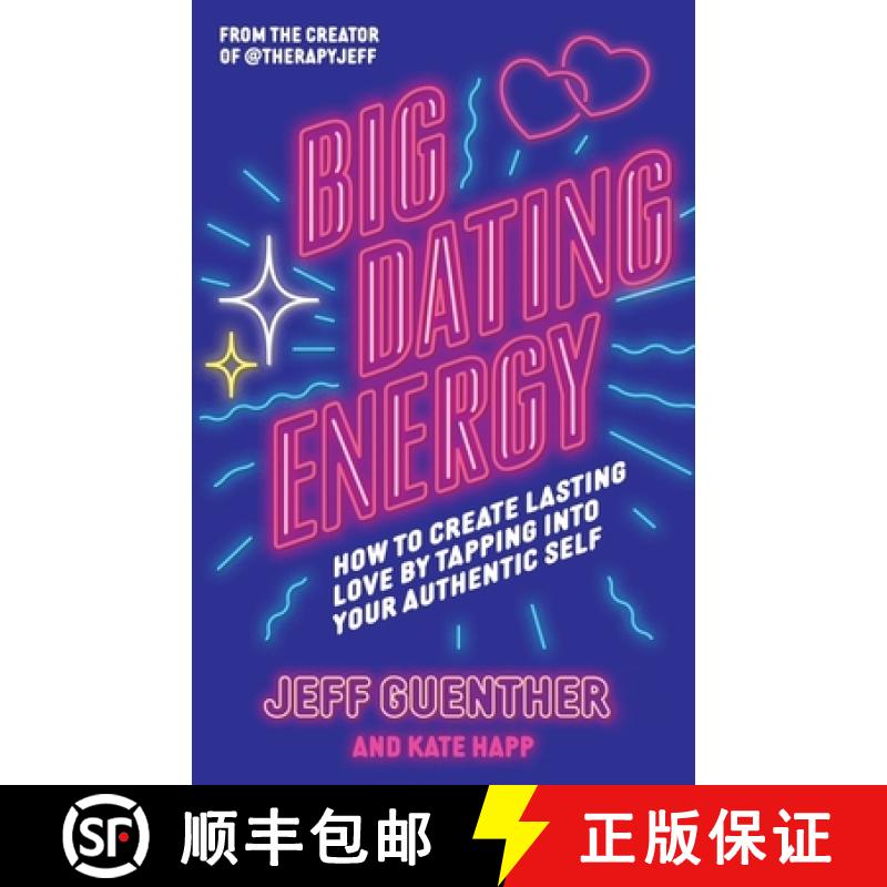 【3-4周达】Big Dating Energy : How to Create Lasting Love by Tapping Into Your Authentic Self [9781398721326]