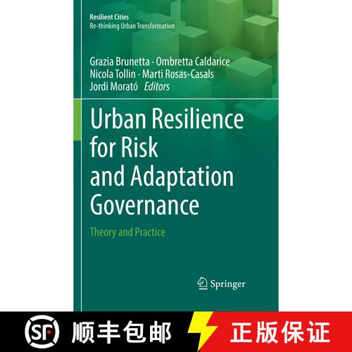 【3-4周达】Urban Resilience for Risk and Adaptation Governance: Theory and Practice (Softcover reprin... [9783030083304]