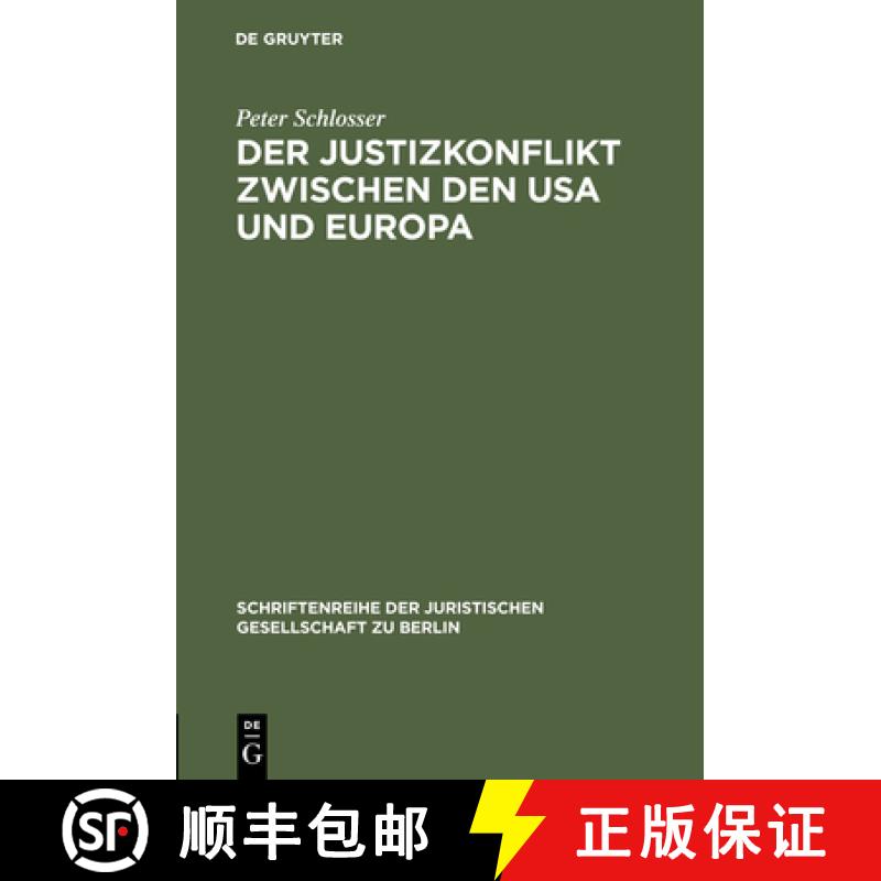 【2-3周达】Justizkonflikt zwischen den USA und Europa: Erweiterte Fassung Eines Vortrags Gehalten VOR... [9783110107401]