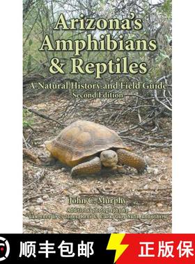 【3-4周达】Arizona's Amphibians & Reptiles: A Natural History and Field Guide [9781645165545]