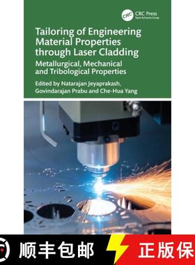 【3-4周达】Tailoring of Engineering Material Properties through Laser Cladding: Metallurgical, Mechan... [9781032693545]
