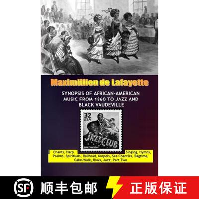 【3-4周达】Synopsis of African-American Music From 1860 to Jazz and black Vaudeville [9781312272095]