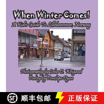 【3-4周达】When Winter Comes! A Kid's Guide To Lillehammer, Norway [9781614772750]