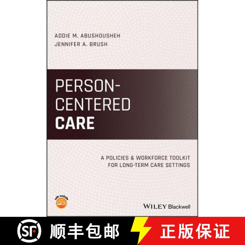 【3-4周达】Person-Centered Care: A Policies And Workforce Toolkit For Long-Term Care Settings [Wiley... [9781119611981]