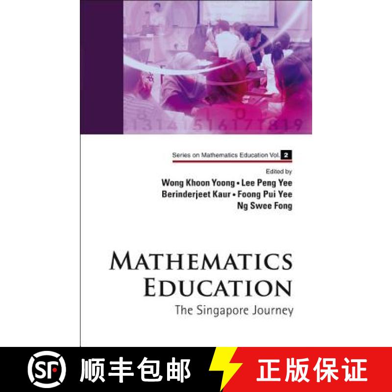 Mathematics Education: The Singapore Journey [9789812833754]
