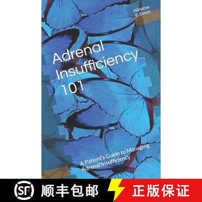 【3-4周达】Adrenal Insufficiency 101: A Patient's Guide to Managing Adrenal Insufficiency [9781734907308]