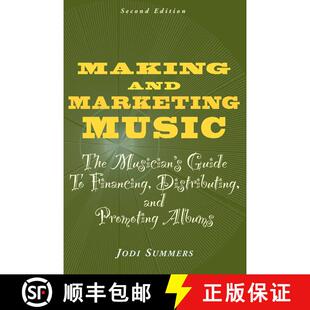 【3-4周达】Making and Marketing Music: The Musician's Guide to Financing, Distributing, and Promoting... [9781581153873]