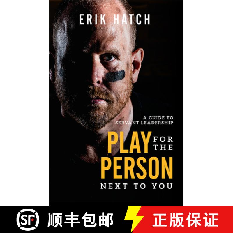【3-4周达】Play For The Person Next To You : A Guide To Servant Leadership [9781642251005]