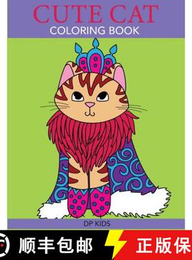 【3-4周达】Cute Cat Coloring Book: A Cute Coloring Book for Girls, Boys, and Cat Lovers [9781947243484]