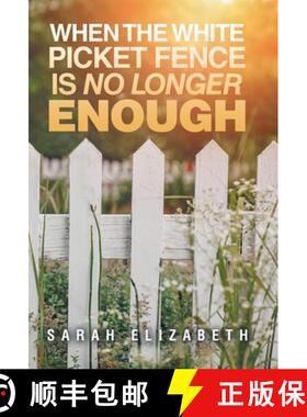 【3-4周达】When the White Picket Fence is No Longer Enough [9798765256718]
