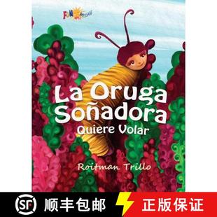 9781937980085 Quiere Volar Soñadora 4周达 Oruga Dream Caterpillar