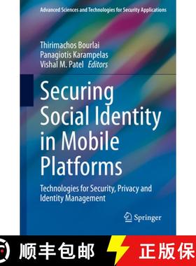 【3-4周达】Securing Social Identity in Mobile Platforms: Technologies for Security, Privacy and Ident... [9783030394882]