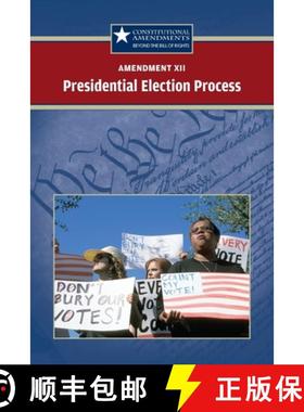 预订 Amendment XII: The Presidential Election Process [9780737750560]