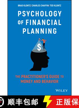 【3-4周达】The Psychology of Financial Planning: The Practitioner's Guide to Money and Behavior [9781119983729]