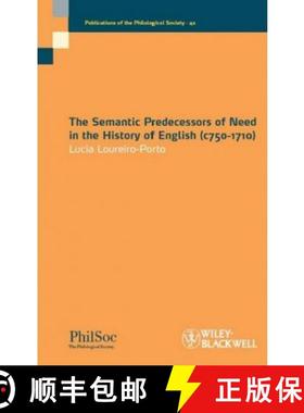 【3-4周达】The Semantic Predecessors Of Need In The History Of English (C750-1710) [Wiley语言和语言学] [9781405192705]