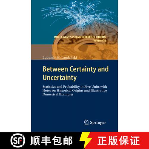 【3-4周达】Between Certainty and Uncertainty : Statistics and Probability in Five Units with Notes on... [9783642436734]