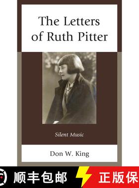 【3-4周达】The Letters of Ruth Pitter : Silent Music [9781611494518]