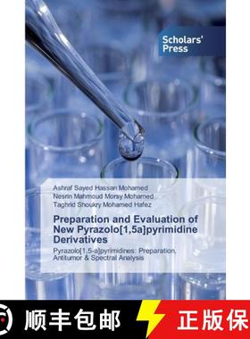 预订 Preparation and Evaluation of New Pyrazolo[1,5a]pyrimidine Derivatives [9786138925224]