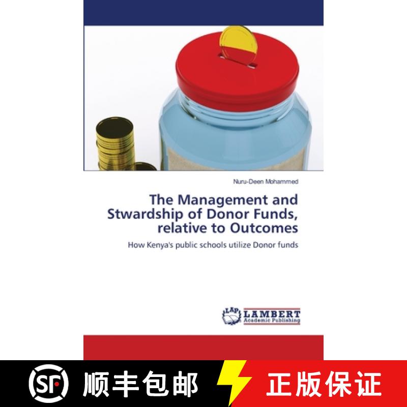 预订 The Management and Stwardship of Donor Funds, relative to Outcomes [9786202801171]