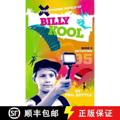 【3-4周达】Skydiving: Book 5: The Xtreme World of Billy Kool [9781925308792]