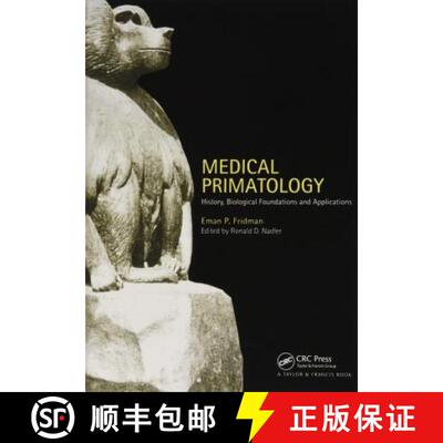 【3-4周达】Medical Primatology: History, Biological Foundations and Applications [9780367455019]