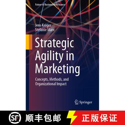 【3-4周达】精装 Strategic Agility in Marketing : Concepts, Methods, and Organizational Impact [9783658475093]