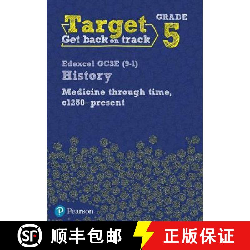 【3-4周达】Target Grade 5 Edexcel GCSE (9-1) History Medicine in Britain, c1250-present Workbook [9780435189488]
