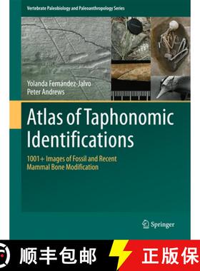 【3-4周达】Atlas of Taphonomic Identifications: 1001+ Images of Fossil and Recent Mammal Bone Modific... [9789401774307]