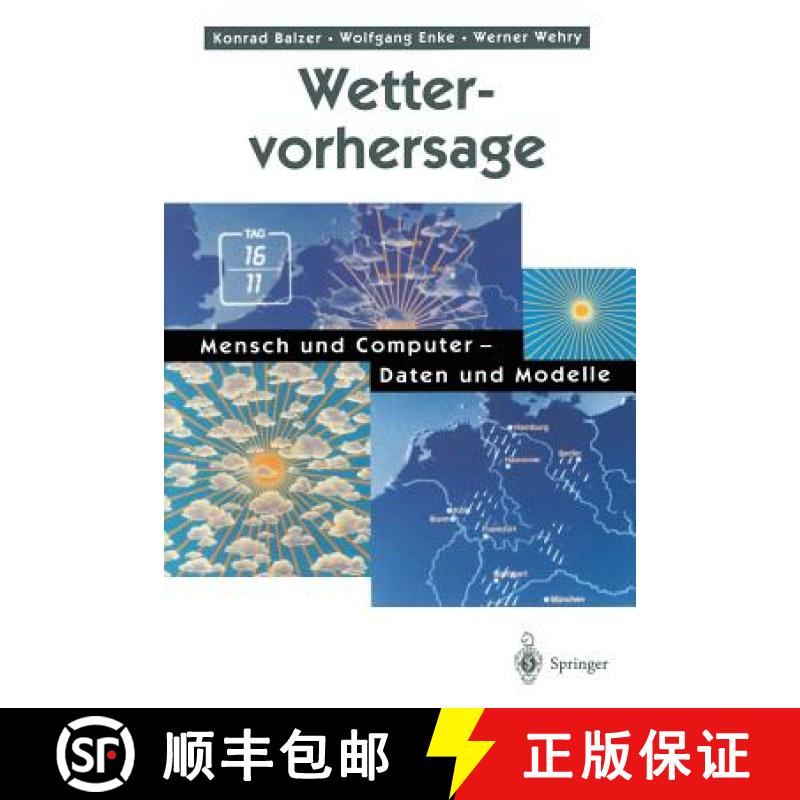 预订 Wettervorhersage: Mensch Und Computer -- Daten Und Modelle [9783540641865]