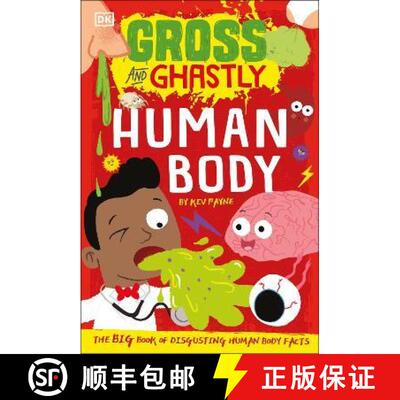 【3-4周达】Gross and Ghastly: Human Body : The Big Book of Disgusting Human Body Facts [9780241503515]