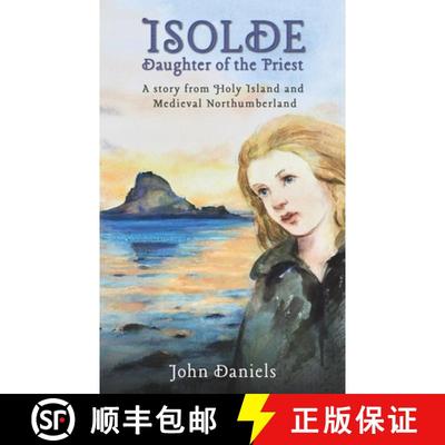 【3-4周达】Isolde Daughter of the Priest: A Story from Holy Island and Medieval Northumberland [9781035811106]