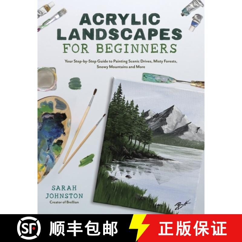 【3-4周达】Acrylic Landscapes for Beginners: Your Step-By-Step Guide to Painting Scenic Drives, Misty... [9781645678533]