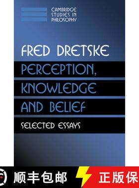 【3-4周达】Perception, Knowledge and Belief: Selected Essays - Perception, Knowledge and Belief: Sele... [9780521777421]