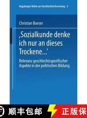 【3-4周达】Bei Sozialkunde Denke Ich Nur an Dieses Trockene ...: Relevanz Geschlechtsspezifischer Asp... [9783810034458]