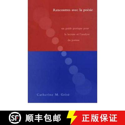 【3-4周达】Rencontres Avec La Poa(C)Sie: Un Guide Pratique Pour La Lecture Et L'analyse Du Poeme [9781551301853]