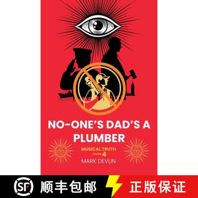 【2-3周达】No-One's Dad's a Plumber: Musical Truth Volume 4 [9781913438890]