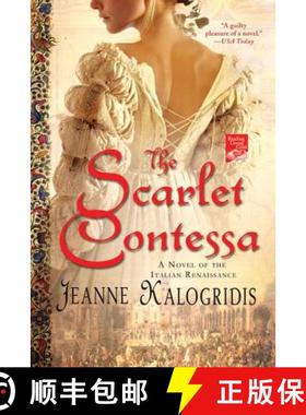 【3-4周达】The Scarlet Contessa: A Novel of the Italian Renaissance [9780312576240]