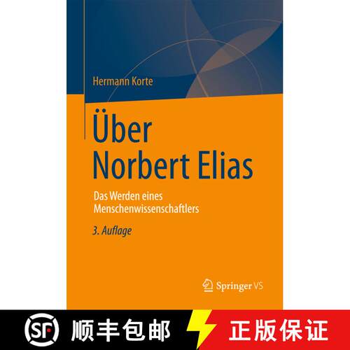 【3-4周达】Über Norbert Elias: Das Werden eines Menschenwissenschaftlers (3. Aufl. 2013) [9783531199085]