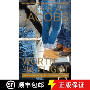 【3-4周达】Worth the Flight: Worth Series Book 7: A Copper Country Romance [9781940993034]