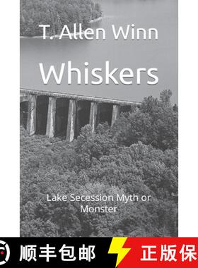 【3-4周达】Whiskers: Lake Secession Myth or Monster [9798987366974]