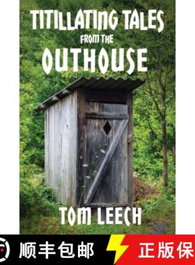 预订 Titillating Tales from the Outhouse: And Other Perky Poetic Adventures [9798894194974]