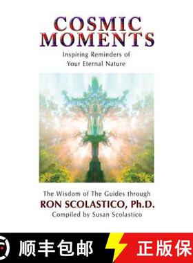 预订 Cosmic Moments: Inspiring Reminders of Your Eternal Nature [9780943833293]
