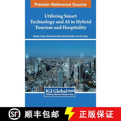 【3-4周达】精装 Utilizing Smart Technology and AI in Hybrid Tourism and Hospitality [9798369319789]