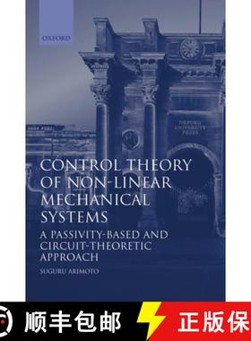 【3-4周达】Control Theory of Non-Linear Mechanical Systems: A Passivity-Based and Circuit-Theoretic A... [9780198562917]