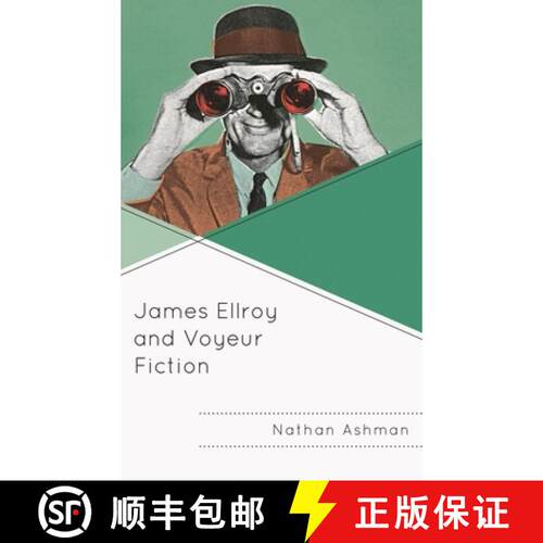 【3-4周达】精装 James Ellroy and Voyeur Fiction [9781498565806]