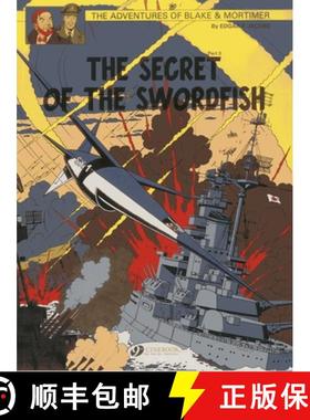 【3-4周达】Blake & Mortimer Vol. 17: the Secret of the Swordfish Pt3: - The Secret of the Swordfish, ... [9781849181747]